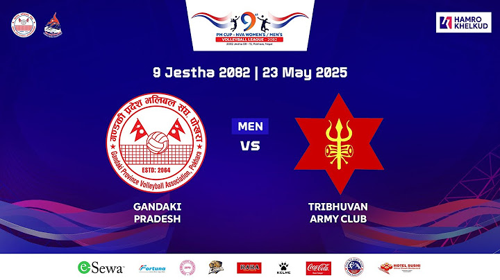 Gandaki vs Army : Men's M7 : 9th PM Cup NVA League | गण्डकी विरुद्ध आर्मी