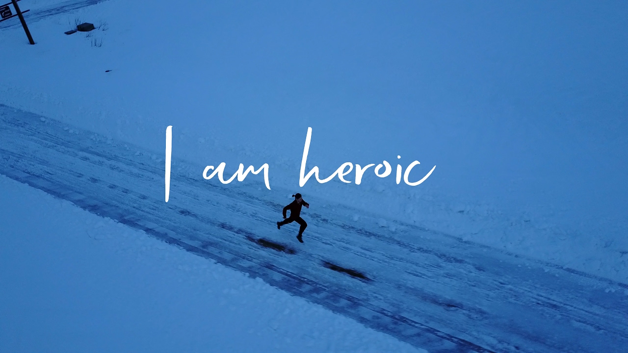 HEROIC I Am The Hero Of My Own Story YouTube