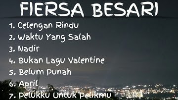 FIERSA BESARI - LAGU BAPER TERBAIK  part 1