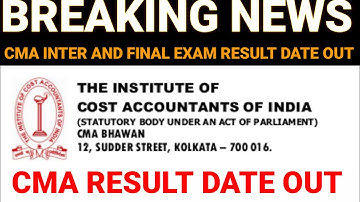 ICMAI Biggest Update || CMA Inter And Final Exam Result Date Out