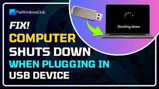 Computer shuts down when plugging in a USB device