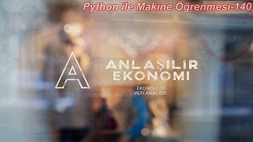 Anlaşılır Ekonomi Python ile Makine Öğrenmesi-140 (Gradyan İniş Nedir?)