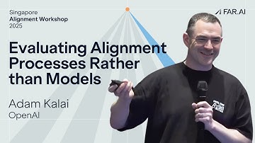 Adam Kalai - Evaluating Alignment Processes Rather than Models [Alignment Workshop]