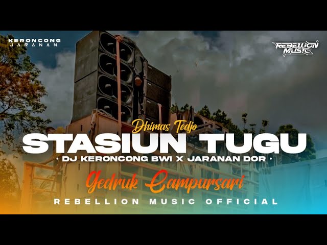 DJ STASIUN TUGU • Style Keroncong Bwi X Gedruk Pargoy Jaranan Dorr Campursari Viral class=