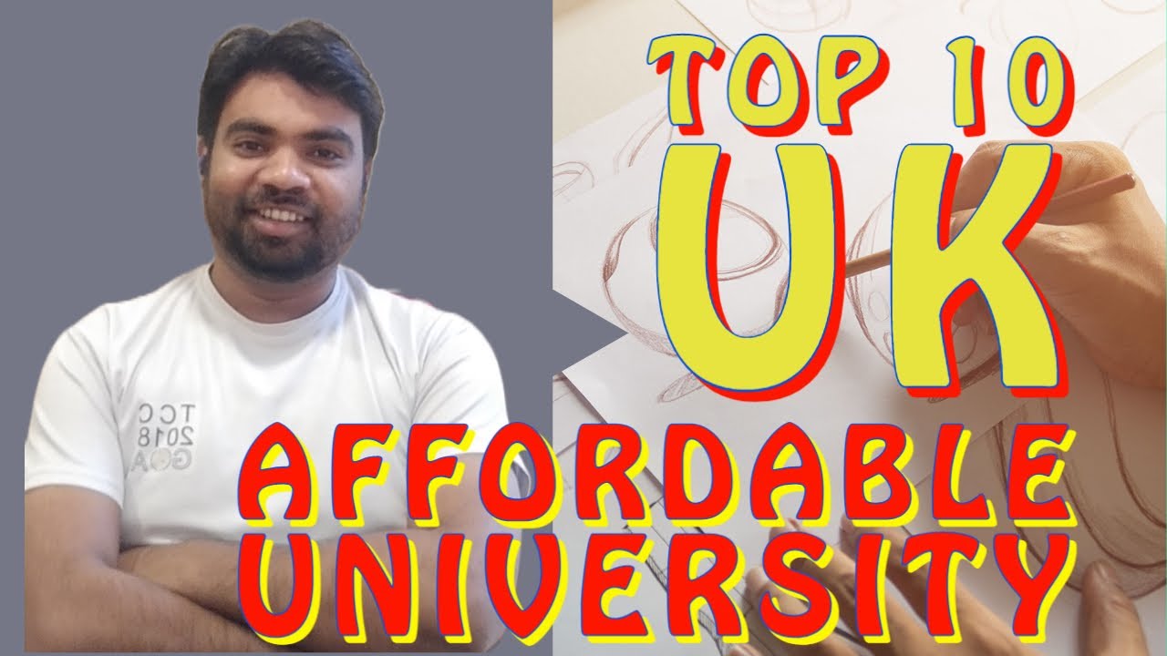 Top 10 affordable University in UK Cheap University United Kingdom