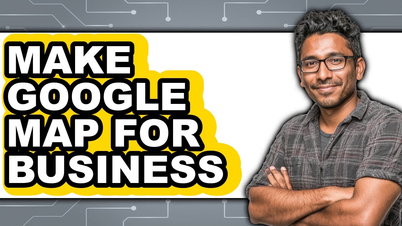 How to Make Google Map for Business (only Way) - YouTube
