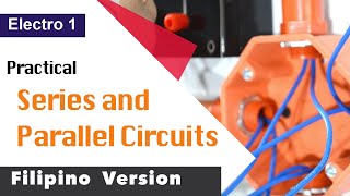 Practical Series and Parallel Circuits | Filipino Version