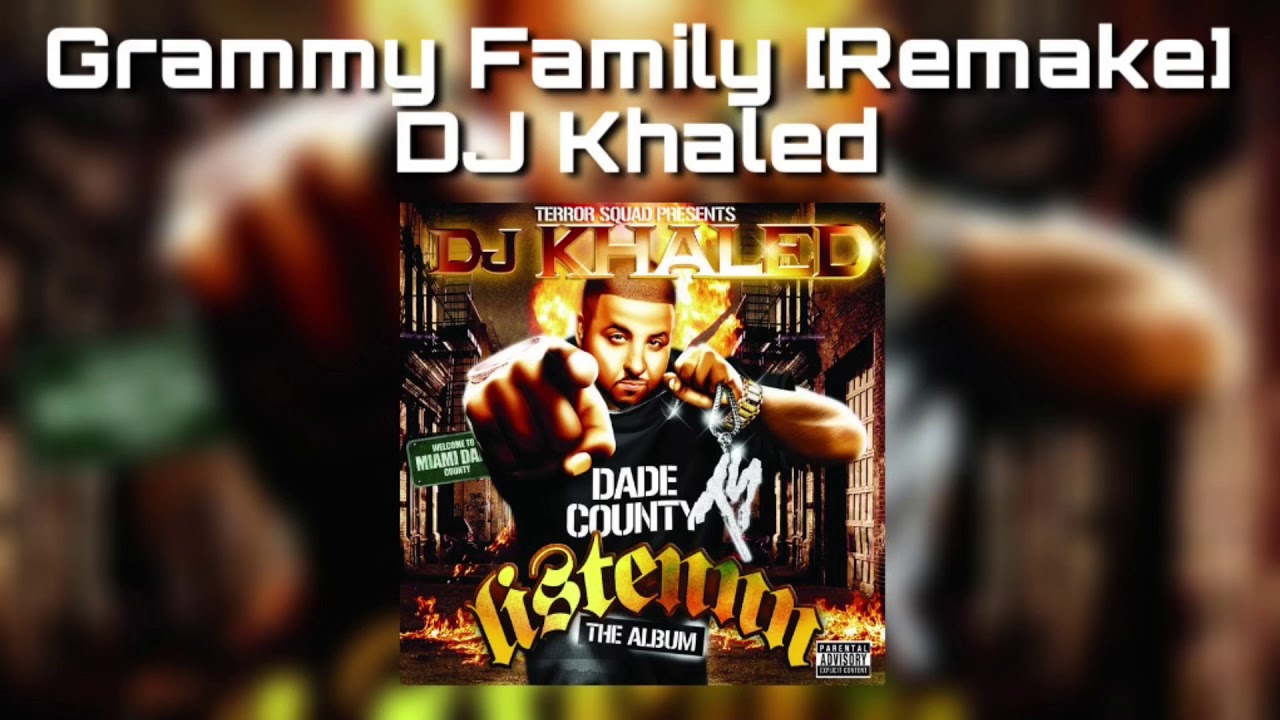 DJ Khaled - Grammy Family [Remake]