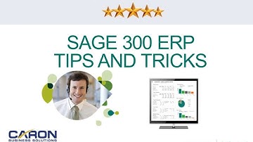 Sage 300 ERP Tips and Tricks Webinar Session