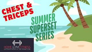 Full Chest &amp; Triceps Workout at The Home Gym (Faster Gains with Supersets) #chest #supersetworkout