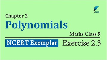 NCERT Exemplar Problem Solutions Class 9 Maths Chapter 2 Exercise 2.3 Polynomials.