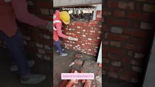 Brick masonry work me groove ku banaya jaata h ??#shortsvideo #viral #explore #home #shorts