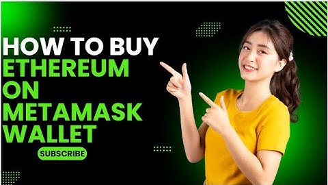 How to Buy Ethereum (ETH) in MetaMask Wallet