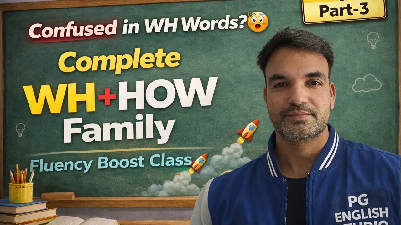 Complete WH Words & How Family in One Video | Day-6 Part-3 |English Grammar Mastery@PGEnglishStudio 