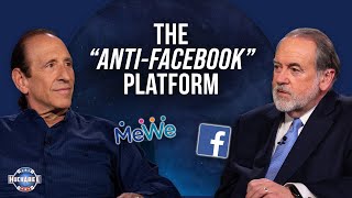 The Anti-Facebook Platform Mewe Founder Mark Weinstein Huckabee