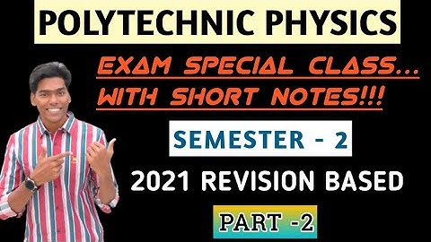 POLYTECHNIC PHYSICS 2nd SEM  // MODULE 1 // // 2021 REVISION BASED // PART 2 //കിടിലൻ Short Notes🔥