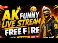 🔥 AK FUNNY LIVE STREAM 🔴🎮 FREE FIRE WITH SUBSCRIBERS😂 NOOB TO PRO FUNNY GAMEPLAY