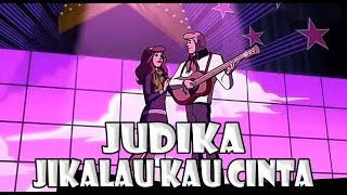 Judika - Jikalau Kau Cinta ( Versi Kartun ) TERBARU 2018