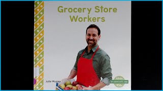 "Grocery Store Workers" presented by @MrsSewellsStorytime