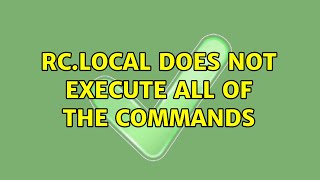 Ubuntu Rc.local Does Not Execute All Of The Commands