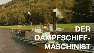 Der Dampfschiffmaschinist auf der Elbe | Der Letzte seines Standes