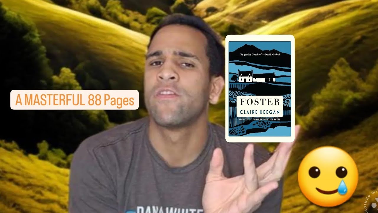 Foster by Claire Keegan is Masterful (Spoiler-Free Book Review) - YouTube