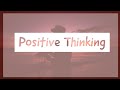 Positive thinking  made with clipchamp
