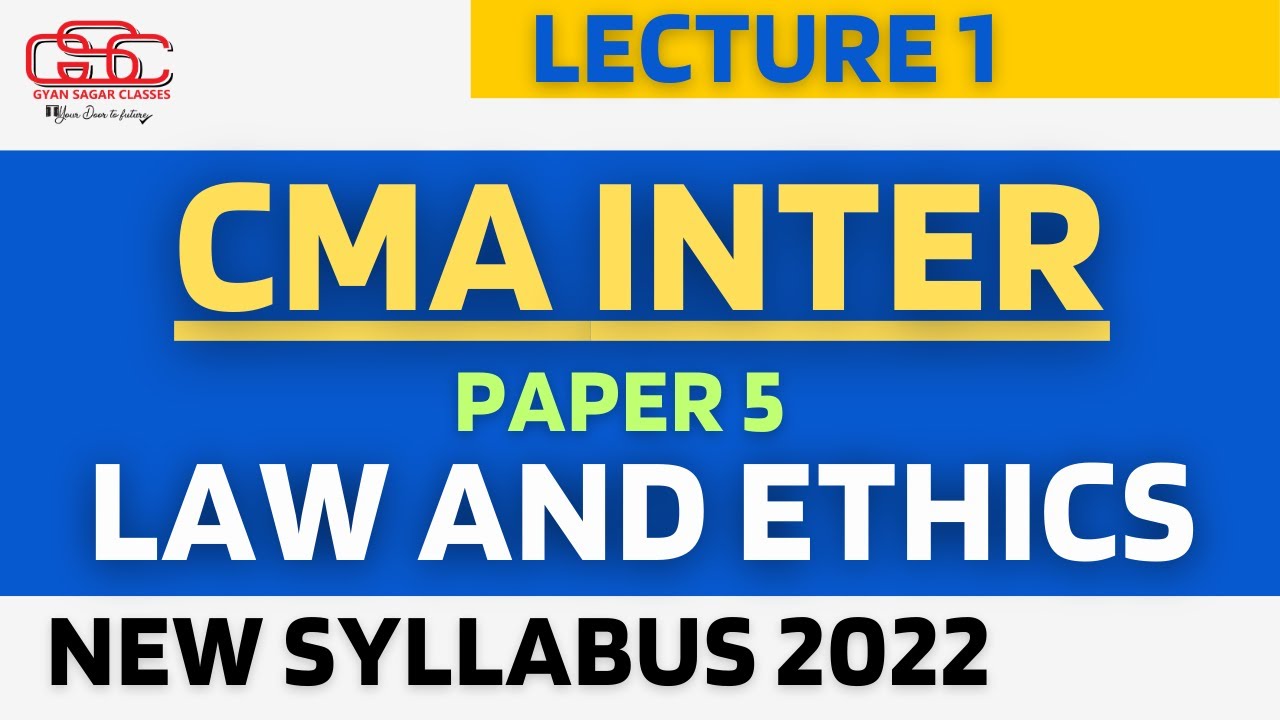 CMA INTER LAW LECTURE 1 | NEW SYLLABUS | GYAN SAGAR CLASSES - YouTube