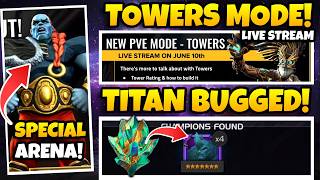 TOWERS Mode Livestream Today! Titan Drop Rate Controversy & Today's Special Arena | MCOC