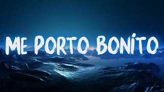 Me Porto Bonito - Bad Bunny (ft. Chencho Corleone) | Manuel Turizo, Bomba Estéreo (Letra/Lyrics)