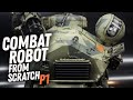 Scratchbuilding a Combat Robot Model! - Part1