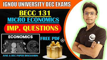 BECC 131 | ECONOMICS | JUNE 2025 & DEC 2024 | IMPORTANT QUESTIONS | IGNOU WALAY