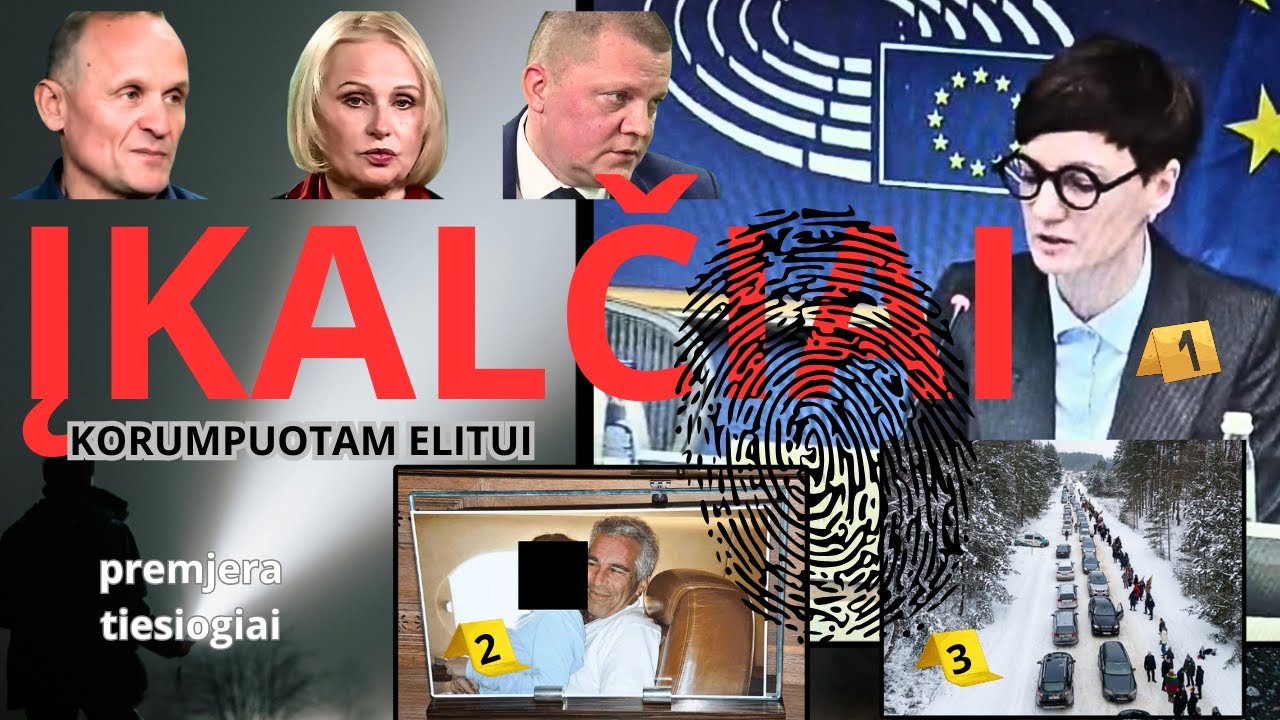 Mes išsiaiškinome: LRT byla Briuselyje, poligonų aferos,  Epšteino tinkas Lietuvoje  - NAUJI FAKTAI