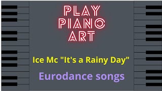 How to play Ice Mc "It's a Rainy Day" _/_\_piano melody_/_\_