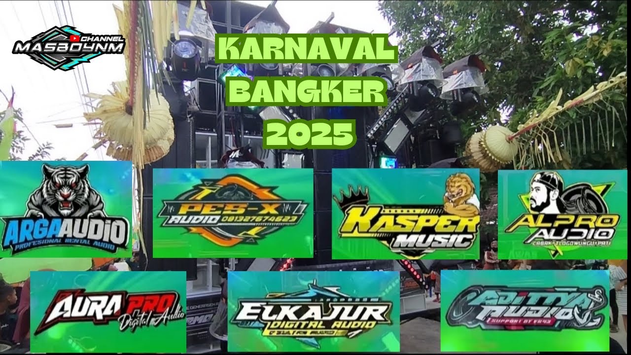 KARNAVAL DUKUH BANGKER DESA SENDANG AGUNG KAB REMBANG 2025 FULL LOKALAN DAN LUAR KOTA SPEK FULL