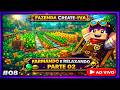 DIA 2 DE FARMAR E RELAXAR!!! 😌🌽 Fazenda CREATE-IVA #008