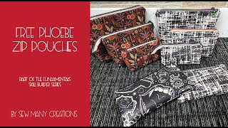 Fundamentals Skill Builder Series - Phoebe Zipper Pouches