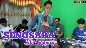 🔴SENGSARA (Mansyur S) Cover Kiki Anggara