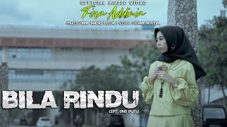 FIRA ADDINIA - BILA RINDU