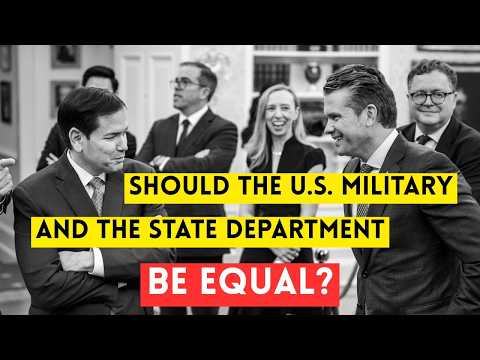 Should the U.S. Military and the State Department Be Equal?