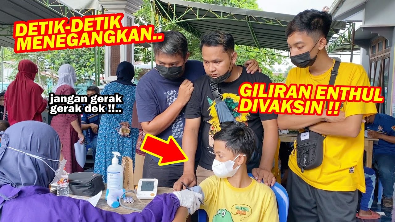 ENTHUL TAKUT DISUNTIK !! detik-detik mendebarkan saat vaksin..