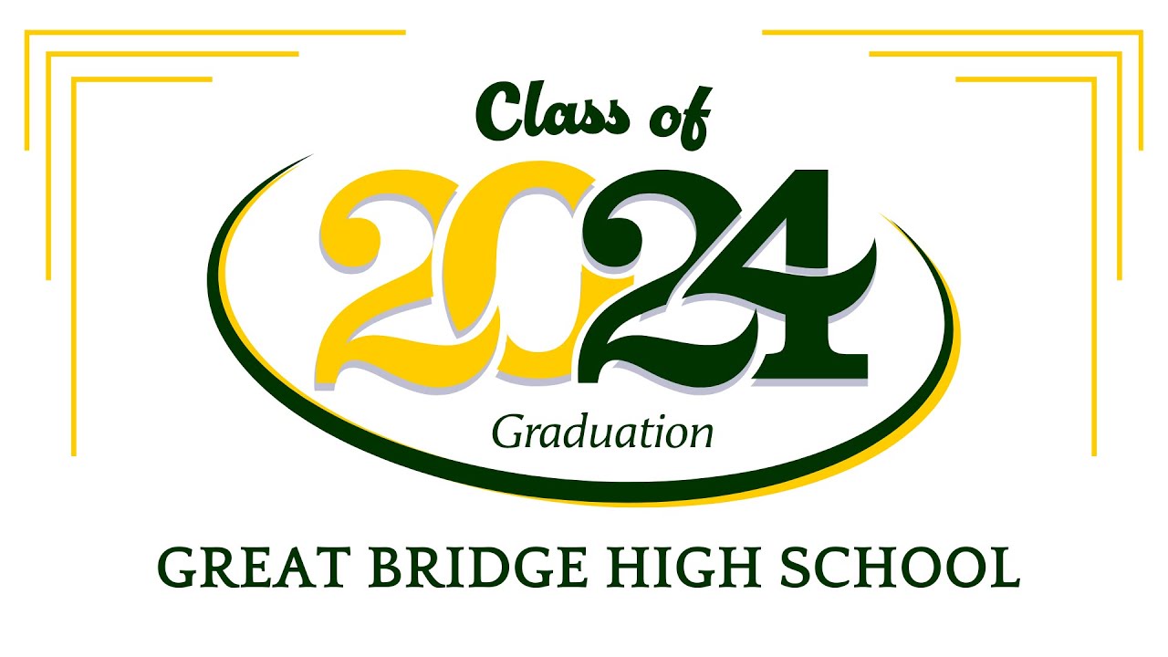 Great Bridge High School Class Of 2024 Graduation Ceremony YouTube