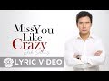 Erik Santos - Miss You Like Crazy (Lyrics) | Erik Santos Collection