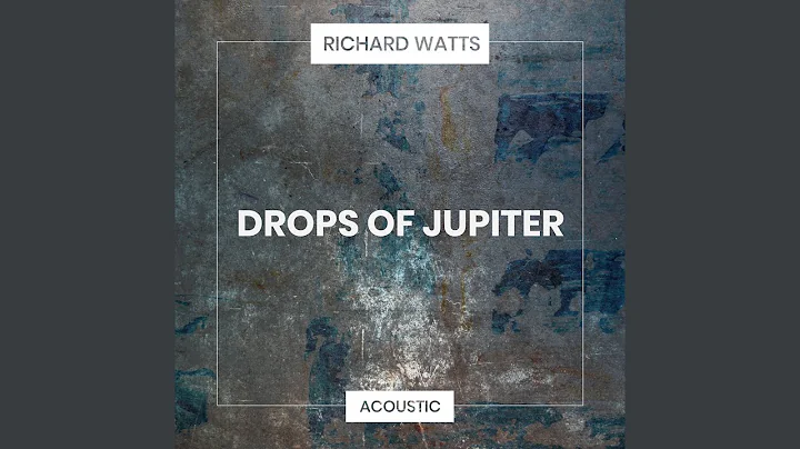 Drops of Jupiter (Acoustic)