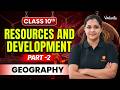 Resources and Development | Part 2 | Class 10 Geography | CBSE 2027 | Suba Ma'am