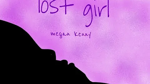 Lost Girl - Megan Kenny