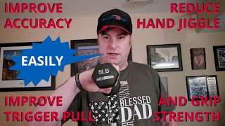 How to improve accuracy for competitions, reduce hand jiggle, improve trigger pull, & grip strength