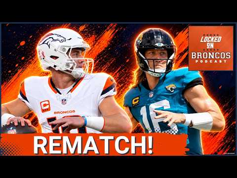 REMATCH: Denver Broncos Must BOUNCE BACK in Tough Matchup vs. Jaguars