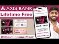 Axis bank lifetime free credit card | axis bank myzone lifetime free credit card | Axis credit card