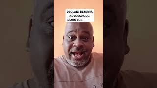 DEOLANE BEZERRA ADVOGADO DO DIABO AOB
